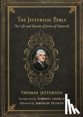 Jefferson, Thomas - The Jefferson Bible