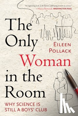 Pollack, Eileen - The Only Woman in the Room