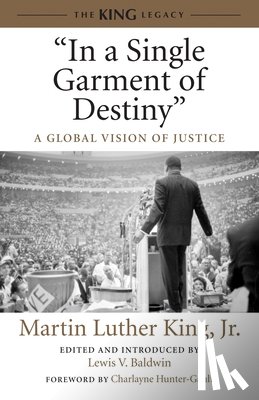 King, Dr. Martin Luther, Jr. - "In a Single Garment of Destiny"