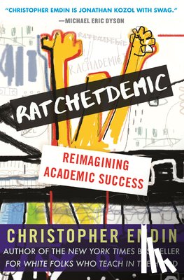 Emdin, Christopher - Ratchetdemic