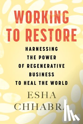Chhabra, Esha - Working to Restore