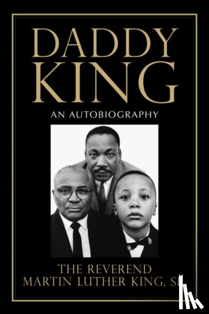 King, Martin Luther, Sr. - Daddy King