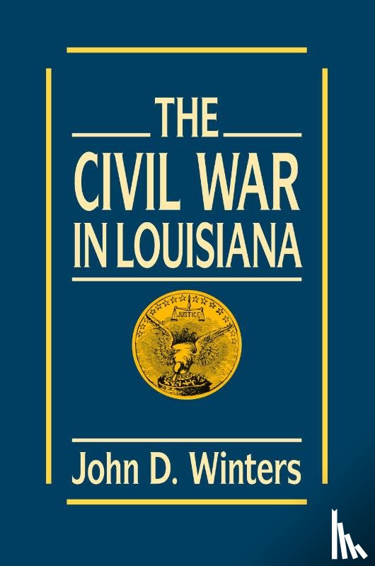 Winters, John D., Williams, T. Harry - The Civil War in Louisiana