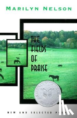 Nelson, Marilyn - The Fields of Praise