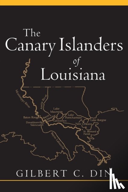 Din, Gilbert C. - The Canary Islanders of Louisiana