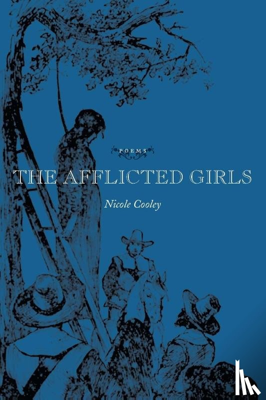 Cooley, Nicole - The Afflicted Girls