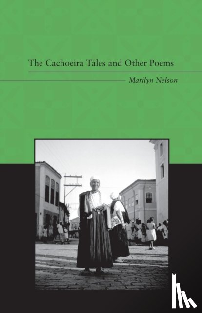 Nelson, Marilyn - The Cachoeira Tales and Other Poems