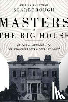 Scarborough, William Kauffman - Masters of the Big House