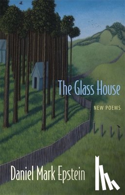 Epstein, Daniel Mark - The Glass House
