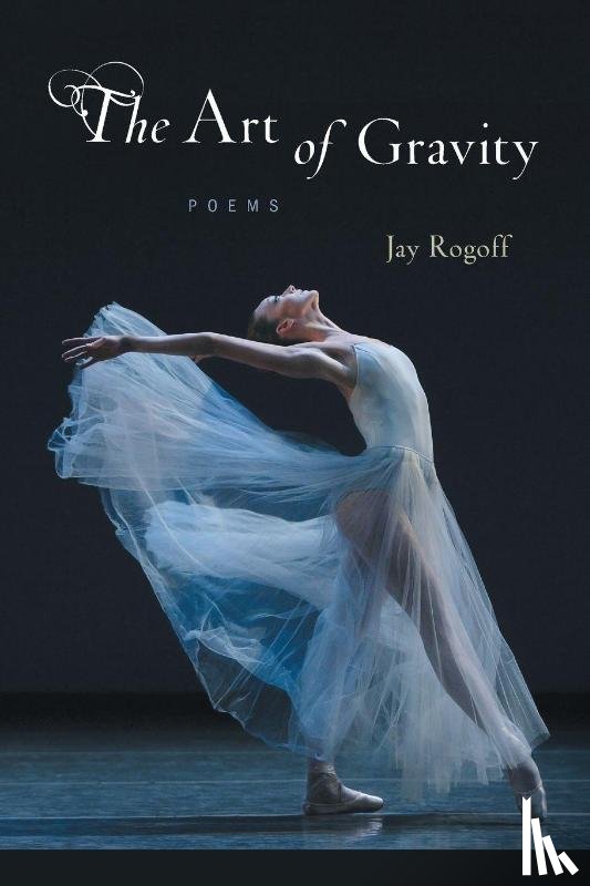 Rogoff, Jay - The Art of Gravity