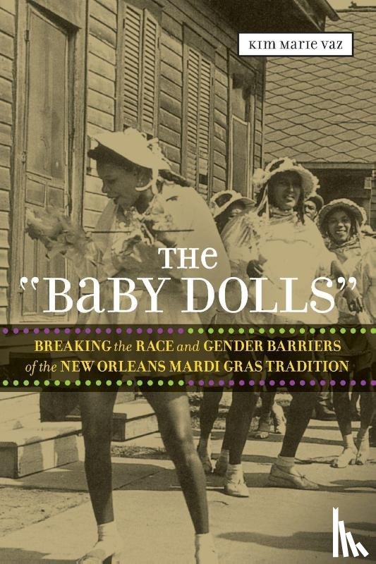 Vaz, Kim Marie - The 'Baby Dolls'