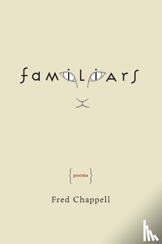 Chappell, Fred - Familiars
