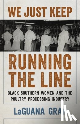 Gray, LaGuana - We Just Keep Running the Line