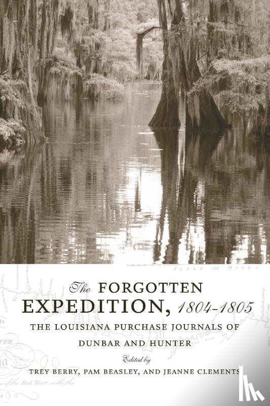  - The Forgotten Expedition, 1804-1805