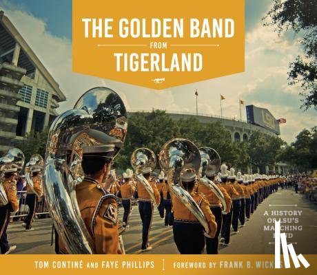 Contine, Tom, Phillips, Faye - The Golden Band from Tigerland