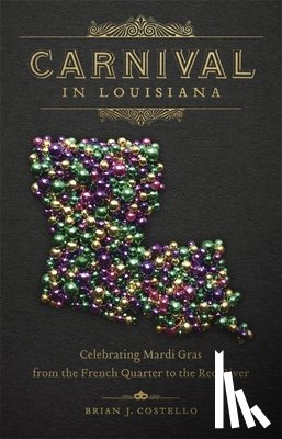 Costello, Brian J. - Carnival in Louisiana