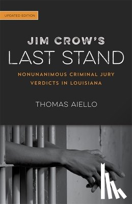 Aiello, Thomas - Jim Crow's Last Stand