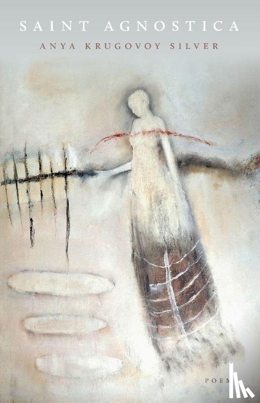 Silver, Anya Krugovoy - Saint Agnostica