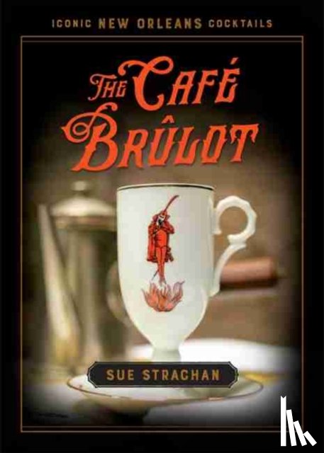 Strachan, Sue - The Cafe Brulot
