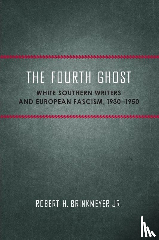 Jr., Robert H. Brinkmeyer - The Fourth Ghost