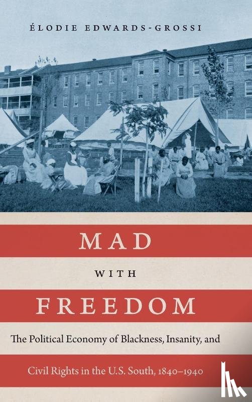 Edwards-Grossi, Elodie - Mad with Freedom