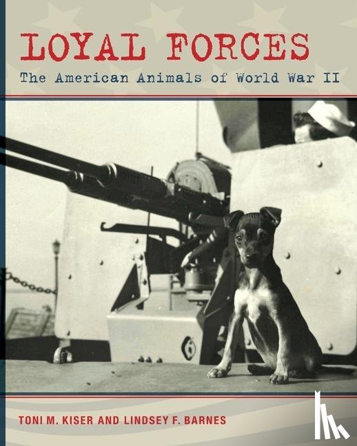 Kiser, Toni M., Barnes, Lindsey F. - Loyal Forces