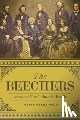 Todd, Obbie Tyler - The Beechers: America's Most Influential Family