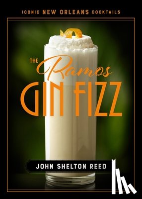 Reed, John Shelton - The Ramos Gin Fizz
