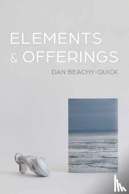 Beachy-Quick, Dan - Elements & Offerings