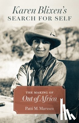 Marxsen, Patti M. - Karen Blixen's Search for Self