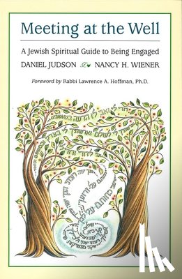 House, Behrman - Meeting at the Well: A Jewish Spiritual Guide to Being Engaged