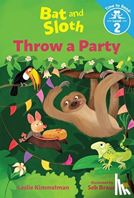 Kimmelman, Leslie - Bat and Sloth Throw a Party
