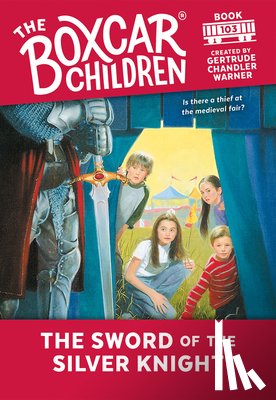 Warner, Gertrude Chandler - The Sword of the Silver Knight