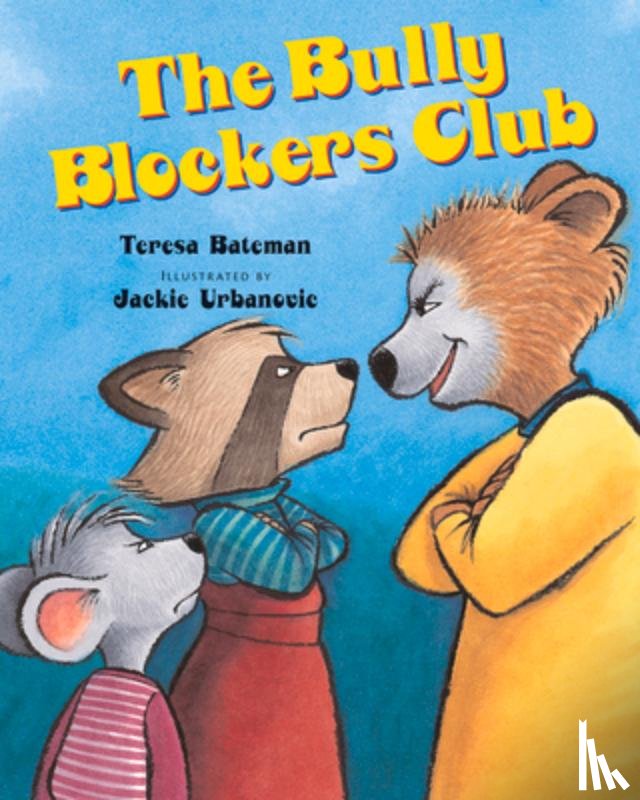 Teresa Bateman - The Bully Blockers Club