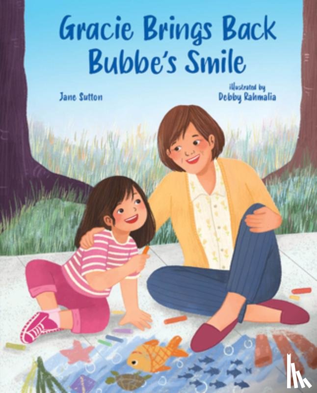 SUTTON, JANE - GRACIE BRINGS BACK BUBBES SMILE