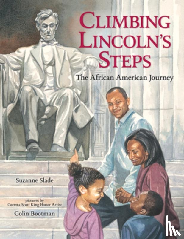 Suzanne Slade, Colin Bootman - Climbing Lincoln's Steps