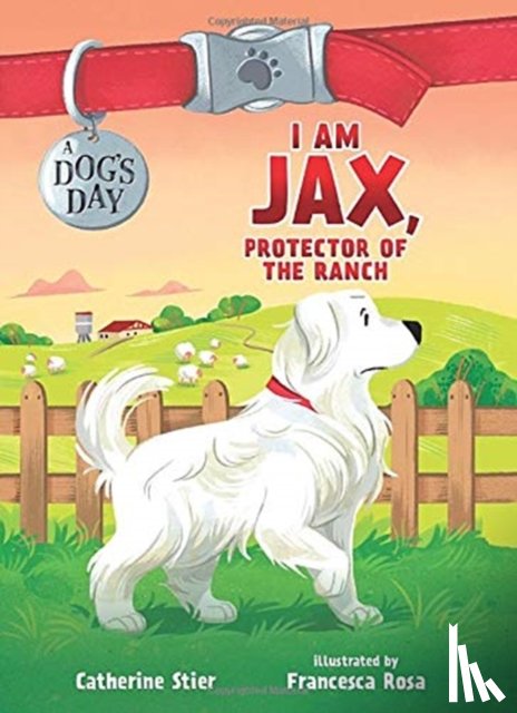 Stier, Catherine - I Am Jax, Protector of the Ranch