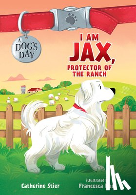 STIER, CATHERINE - I AM JAX PROTECTOR OF THE RANCH