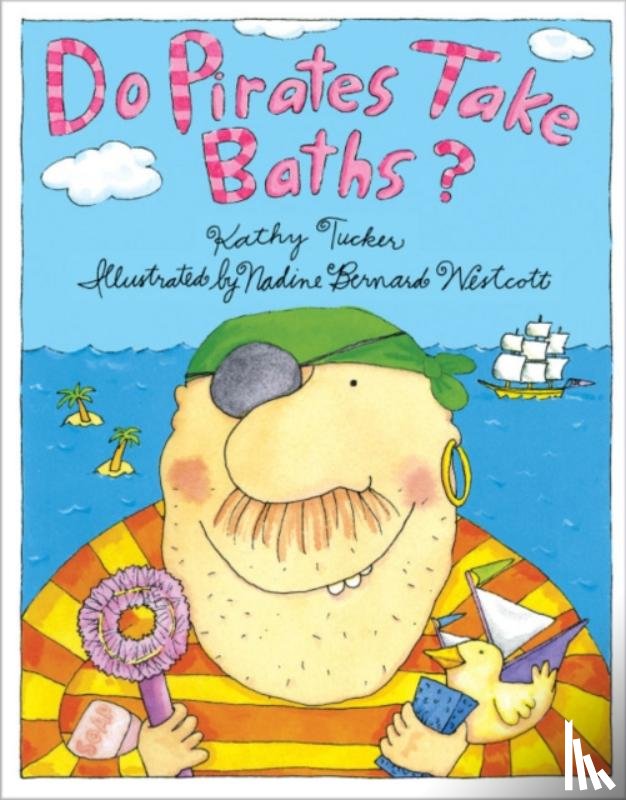 Tucker, Kathy - Do Pirates Take Baths?
