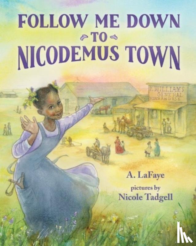 LaFaye, A. - Follow Me Down to Nicodemus Town