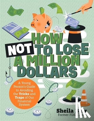 Bair, Sheila - How Not to Lose a Million Dollars