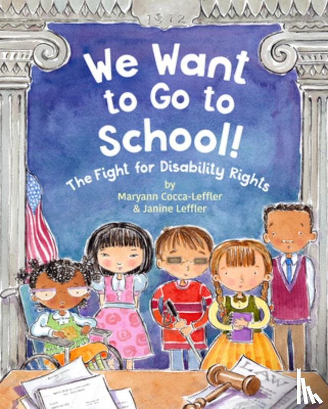COCCA-LEFFLER, MARYA - WE WANT TO GO TO SCHOOL