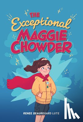 LUTE, RENEE BEAUREGA - EXCEPTIONAL MAGGIE CHOWDER