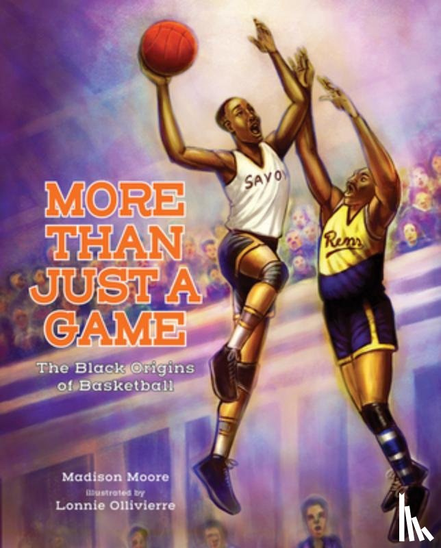 MOORE, MADISON - MORE THAN JUST A GAME