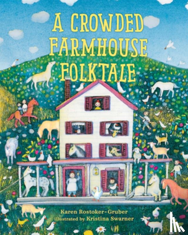 ROSTOKER-GRUBER, KAR - CROWDED FARMHOUSE FOLKTALE