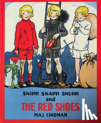 Maj Lindman, Albert Whitman & Company - Snipp, Snapp, Snurr and the Red Shoes