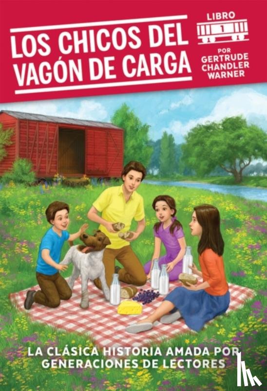 Warner, Gertrude Chandler - Los chicos del vagon de carga / The Boxcar Children (Spanish Edition)