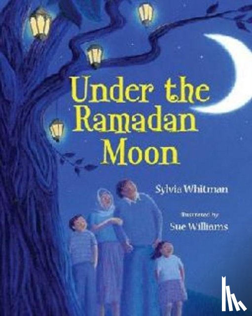 Whitman, Sylvia - Under the Ramadan Moon
