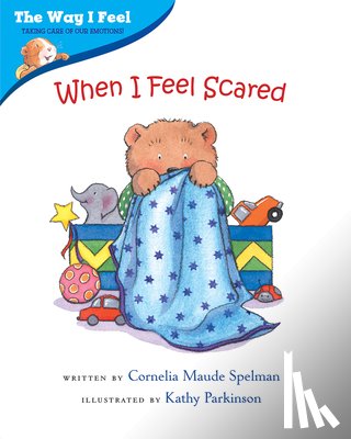 Cornelia Maude Spelman, Kathy Parkinson - When I Feel Scared