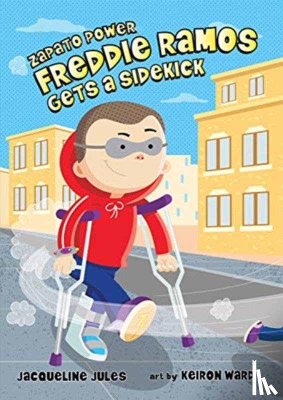 JULES, JACQUELINE - FREDDIE RAMOS GETS A SIDEKICK